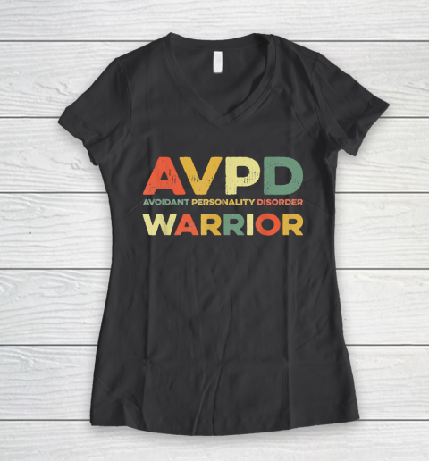 Autism Awareness Avoidant Personality Disorder Warrior AVPD Awareness Social Women's V-Neck T-Shirt 6