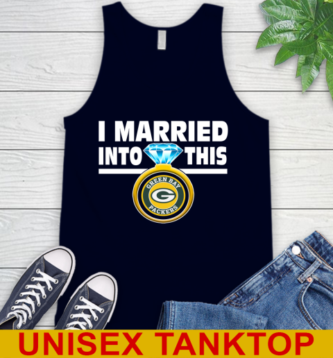 Green Bay Packers NFL Football I Married Into This My Team Sports Tank Top 2