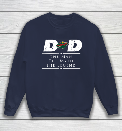 Minnesota Wild NHL Ice Hockey Dad The Man The Myth The Legend Sweatshirt 2