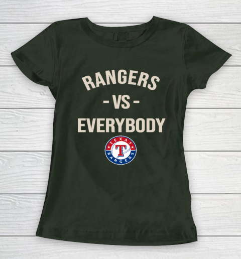 Texas Rangers Vs Everybody Women's T-Shirt 4
