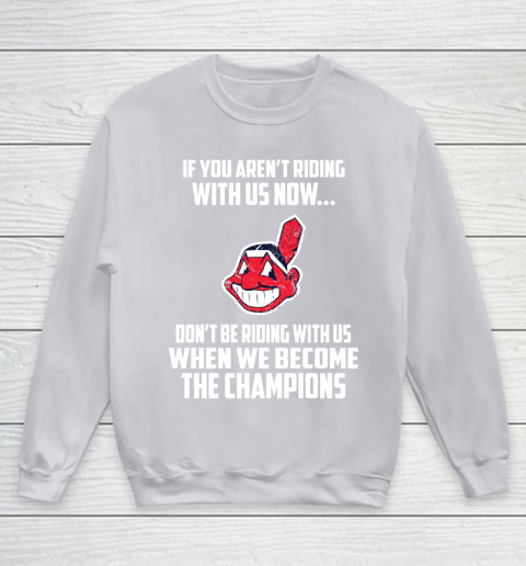 MLB Cleveland Indians Baseball We Become The Champions Youth Sweatshirt 3