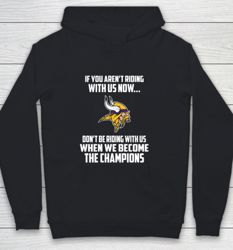 NFL Minnesota Vikings Football We Become The Champions Youth Hoodie