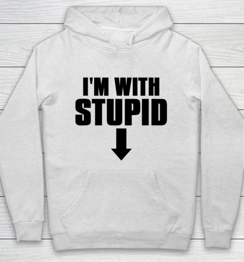 Mens Truthful I'm With Stupid Hoodie