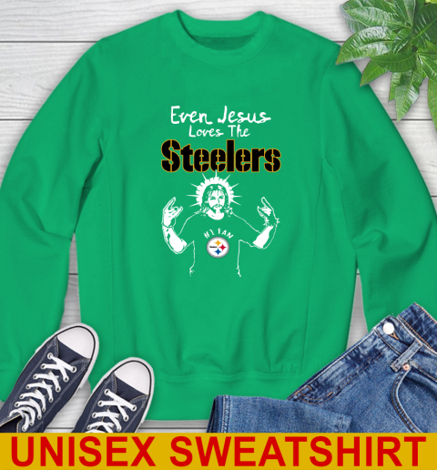 Pittsburgh Steelers NFL Football Even Jesus Loves The Steelers Shirt Sweatshirt 8