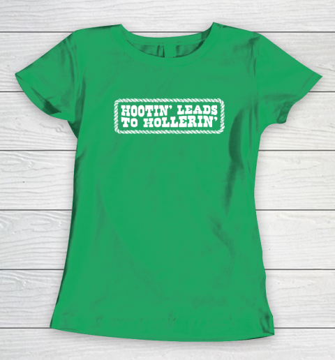 Hootin' Leads To Hollerin' Groovy Women's T-Shirt 4
