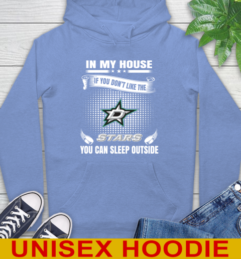 Dallas Stars NHL Hockey In My House If You Don't Like The Stars You Can Sleep Outside Shirt Hoodie 11