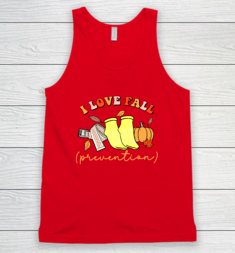 I Love Fall (Prevention) Tank Top 4