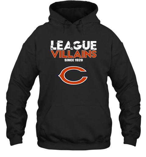 League Villains Since 1920 Chicago Bears Hoodie - Rookbrand