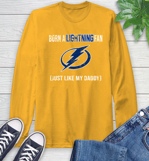 NHL Tampa Bay Lightning Hockey Loyal Fan Just Like My Daddy Shirt Long Sleeve T-Shirt 2