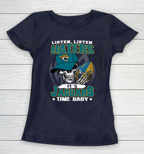 Listen Haters It is JAGUARS Time Baby NFL Women's T-Shirt 2