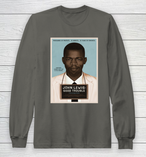 Good Trouble John Lewis Long Sleeve T-Shirt 8