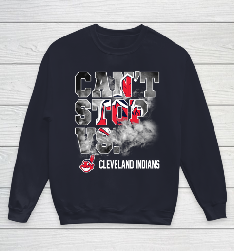 MLB Cleveland Indians Baseball Can't Stop Vs Cleveland Indians Youth Sweatshirt 2