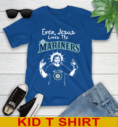 Seattle Mariners MLB Baseball Even Jesus Loves The Mariners Shirt Youth T-Shirt 10