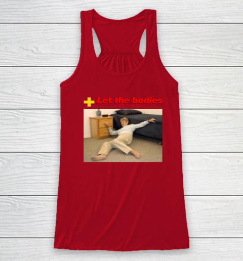 Let The Bodies Hit The Floor Racerback Tank 3