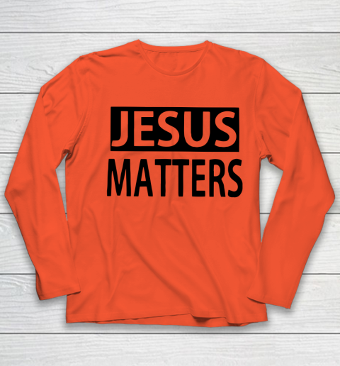 JESUS MATTERS Youth Long Sleeve 2