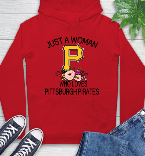 MLB Just A Woman Who Loves Pittsburgh Pirates Baseball Sports Hoodie 8