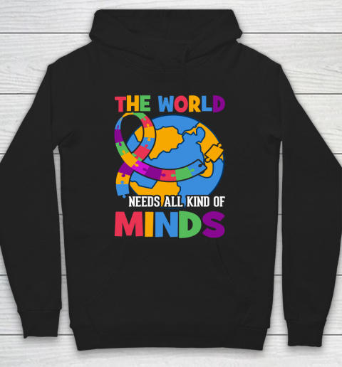 The World Needs All Kind Of Minds Autism Awareness Hoodie