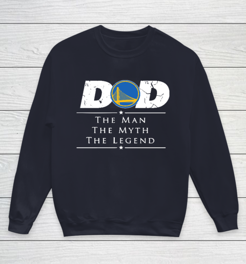 Golden State Warriors NBA Basketball Dad The Man The Myth The Legend Youth Sweatshirt 2