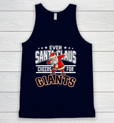San Francisco Giants Even Santa Claus Cheers For Christmas MLB Tank Top 2