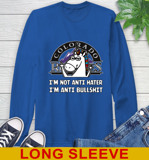 Colorado Rockies MLB Baseball Unicorn I'm Not Anti Hater I'm Anti Bullshit Long Sleeve T-Shirt 9