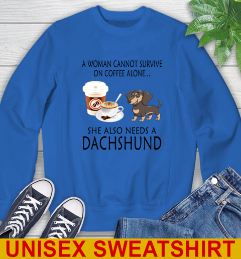 Women cannot survive on coffee alone she also need a DACHSHUND tshirt 32