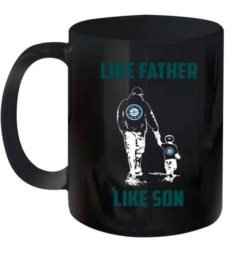 Seattle Mariners MLB Baseball Like Father Like Son Sports Ceramic Mug 11oz