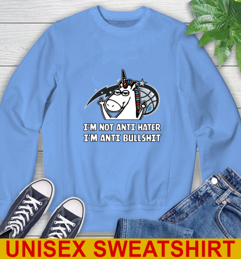 Orlando Magic NBA Basketball Unicorn I'm Not Anti Hater I'm Anti Bullshit Sweatshirt 11
