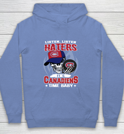 Listen Haters It is CANADIENS Time Baby NHL Youth Hoodie - Image 9