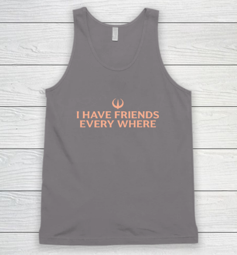 I Have Friends Everywhere Stephen Colbert Tank Top 5