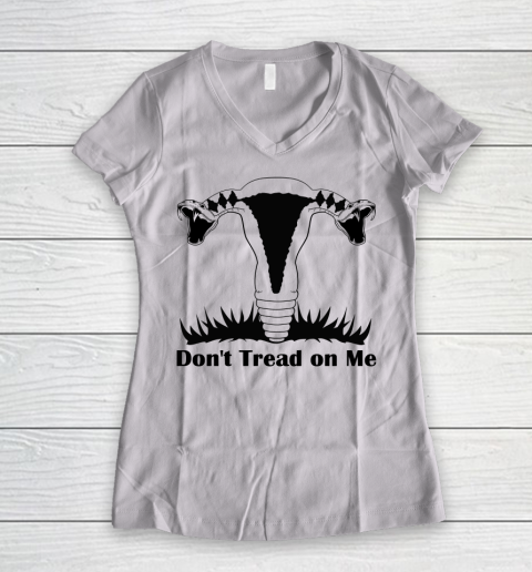 Don't Tread on Me Uterus Shirt Women's V-Neck T-Shirt