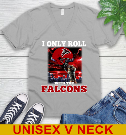 Atlanta Falcons NFL Football I Only Roll With My Team Sports V-Neck T-Shirt 3