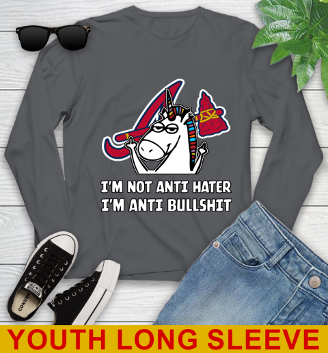 Atlanta Braves MLB Baseball Unicorn I'm Not Anti Hater I'm Anti Bullshit Youth Long Sleeve 9