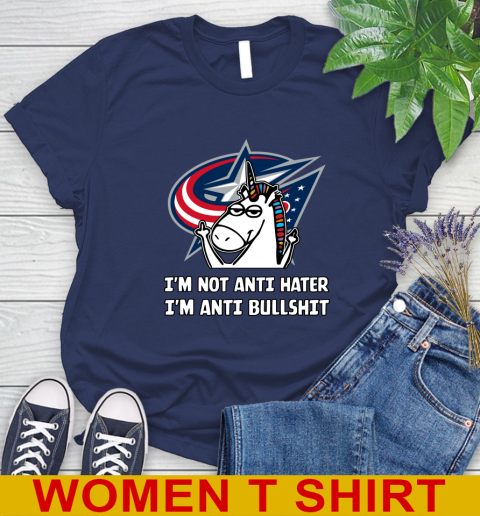 Columbus Blue Jackets NHL Hockey Unicorn I'm Not Anti Hater I'm Anti Bullshit Women's T-Shirt 12
