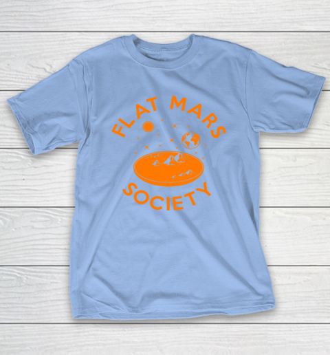 Flat Mars Society Shirt T-Shirt 10