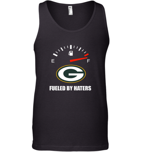 Fueled By Haters Maximum Fuel Green Bay Packers Tank Top