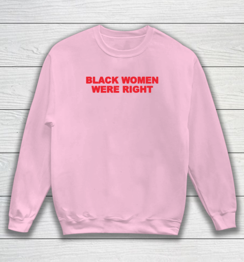 Black Women Wear Right Sweatshirt 5