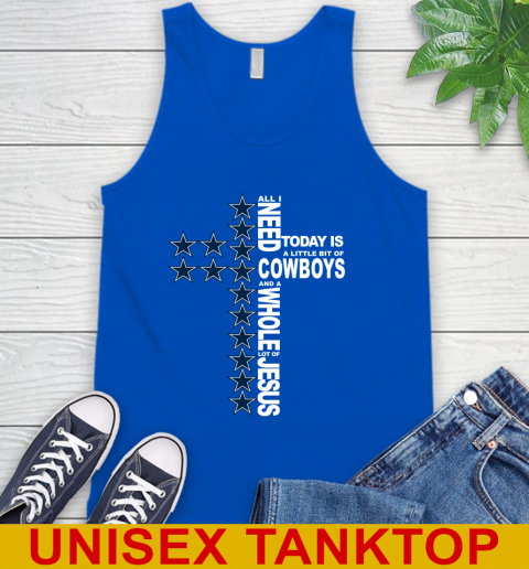 NFL All I Need Today Is A Little Bit Of Dallas Cowboys Cross Shirt Tank Top 4