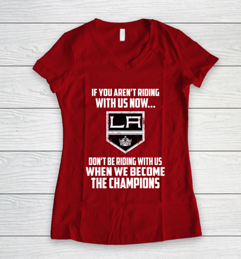 NHL Los Angeles Kings Hockey We Become The Champions Women's V-Neck T-Shirt 8