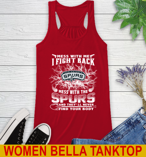 NBA Basketball San Antonio Spurs Mess With Me I Fight Back Mess With My Team And They'll Never Find Your Body Shirt Racerback Tank 4