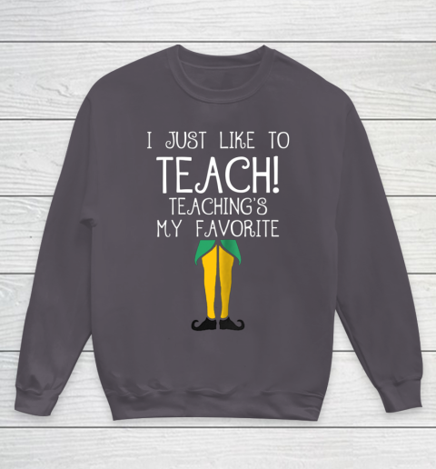 Cute TEACHER ELF Christmas T Shirt I Just Like to Youth Sweatshirt 5
