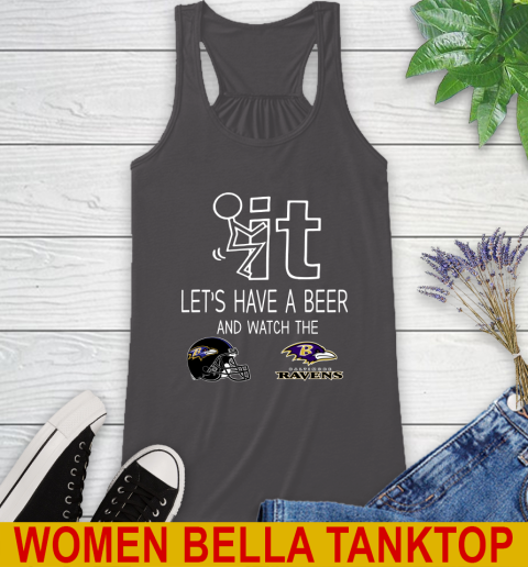 Baltimore Ravens Football NFL Let's Have A Beer And Watch Your Team Sports Racerback Tank 10