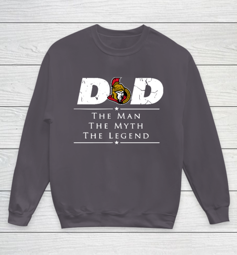 Ottawa Senators NHL Ice Hockey Dad The Man The Myth The Legend Youth Sweatshirt 5