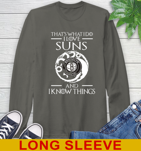Brooklyn Nets NBA Basketball That's What I Do I Love My Team And I Know Things Game Of Thrones 64