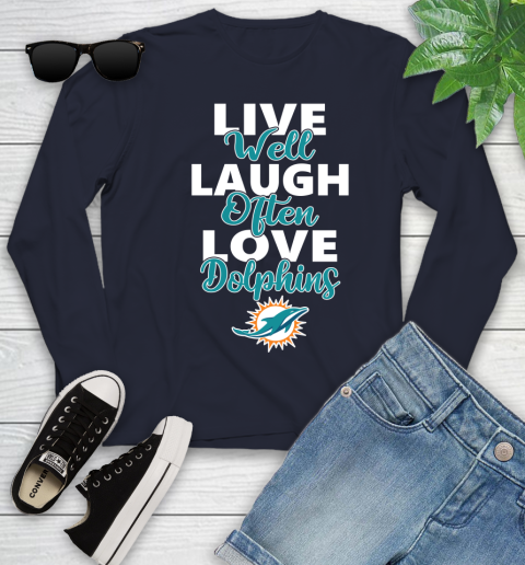 NFL Football Miami Dolphins Live Well Laugh Often Love Shirt Youth Long Sleeve 2