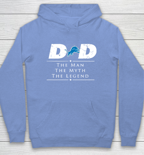 Detroit Lions NFL Football Dad The Man The Myth The Legend Hoodie 8