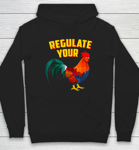 Regulate Your Dick Pro Choice Feminist Women's Rights Hoodie