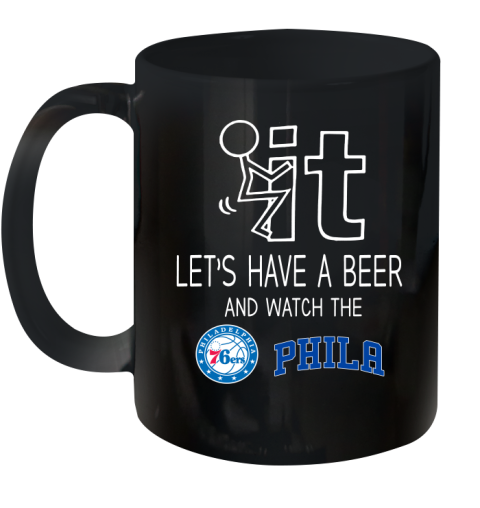 Philadelphia 76ers Basketball NBA Let's Have A Beer And Watch Your Team Sports Ceramic Mug 11oz