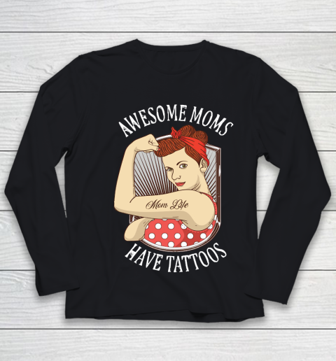 Mother's Day Funny Gift Ideas Apparel  Awesome Moms Have Tattoos Vintage Retro Design T Shirt Youth Long Sleeve