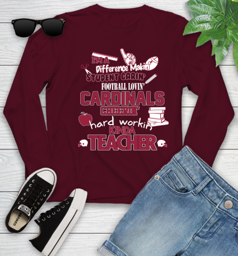 Arizona Cardinals NFL I'm A Difference Making Student Caring Football Loving Kinda Teacher Youth Long Sleeve - Image 7