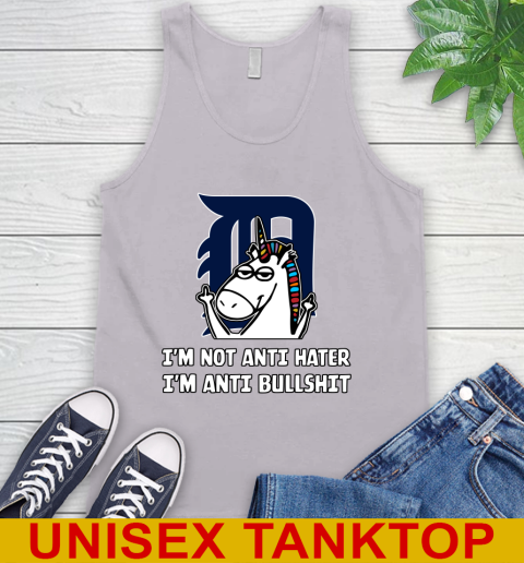 Detroit Tigers MLB Baseball Unicorn I'm Not Anti Hater I'm Anti Bullshit Tank Top 4